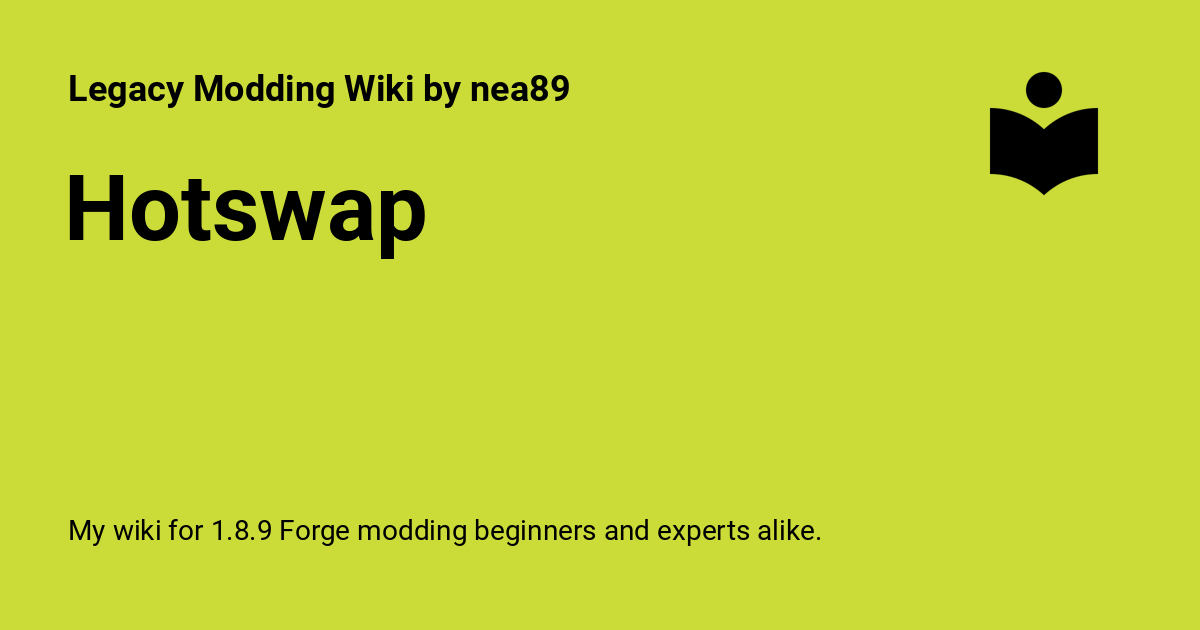hotswap-legacy-modding-wiki-by-nea89